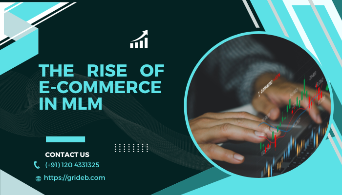 The Rise of E-Commerce in MLM